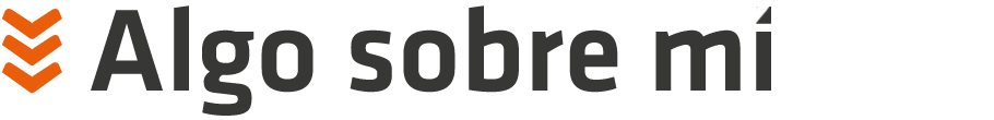Algo sobre mí Algo sobre mí